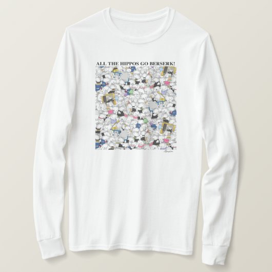HIPPOS GO BERSERK ! Sandra Boynton T-Shirt (Design devant)