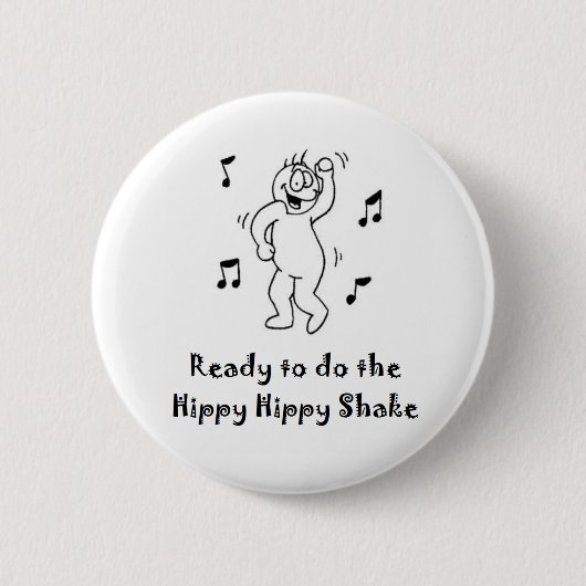 Hippy Hippy Shake Ronde Button 5,7 Cm (Voorkant)