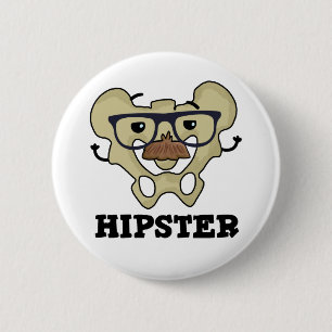 Hipster Funny Hip Bone Anatomy Pun Ronde Button 5,7 Cm