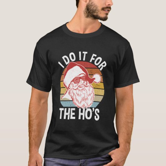 Hipster Santa Ik doe het voor de Ho's T-shirt (Voorkant)