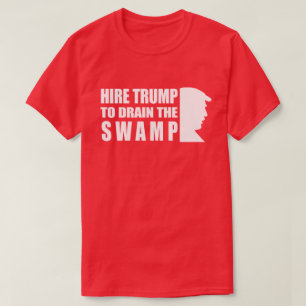 Hire Trump om de moeras te tekenen T-shirt