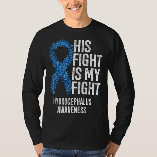 His Fight Is My Fight Hydrocephalus Awareness T-shirt (Voorkant)