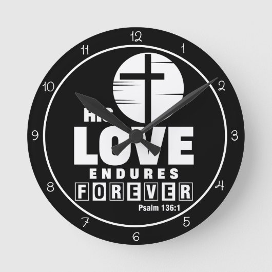 His Love Endures Forever Art Ronde Klok (Voorkant)