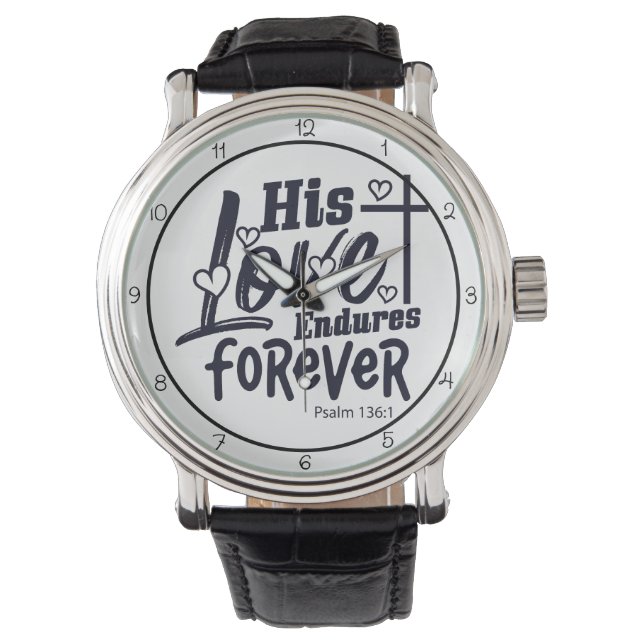 His Love Endures Forever Horloge (Voorkant)