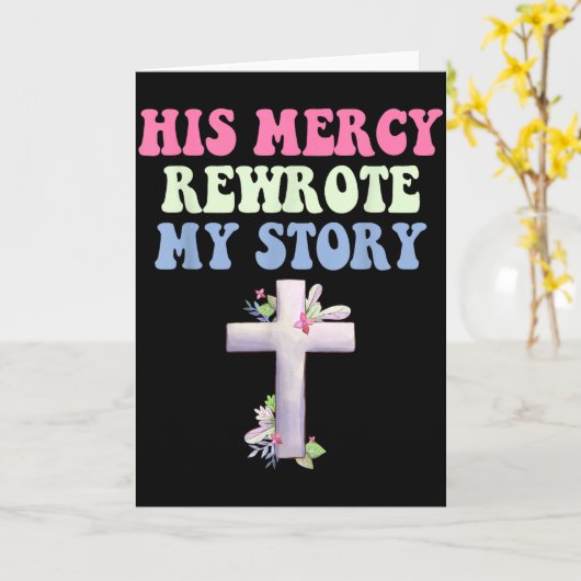 His Mercy Rewrote My Story Christian Design Kaart (Gele Bloem)