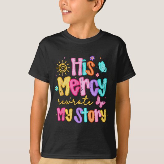 His Mercy Rewrote My Story, Thankful, Fall Christi T-shirt (Voorkant)