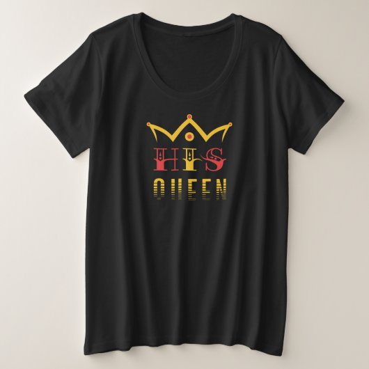 His Queen Grote Maat T-shirt (Design voorkant)
