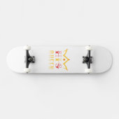 His Queen Skateboard (Horizontaal)