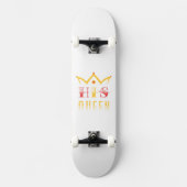 His Queen Skateboard (Voorkant)