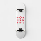 His Queen Skateboard (Voorkant)