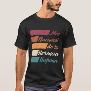 Hispanic Heritage Month mes Nacional de La Herenci T-shirt