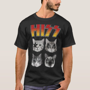 HISS Cat Cats Kittens Rock Music Cat Hiss T-shirt