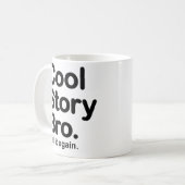 Histoire fraîche Bro. Dites-le encore. Tasse (Devant gauche)