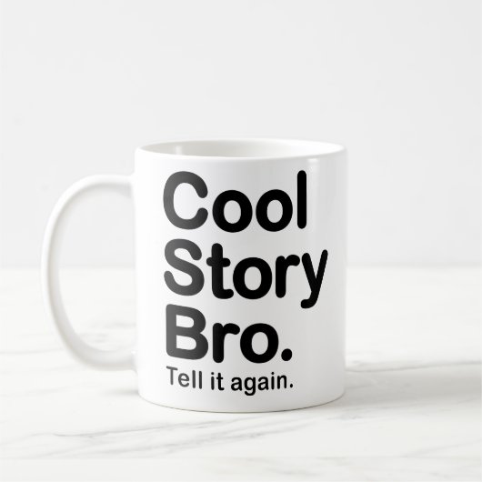 Histoire fraîche Bro. Dites-le encore. Tasse (Gauche)
