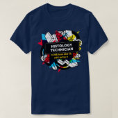 HISTOLOGISCHE TECHNICIËN T-SHIRT (Design voorkant)