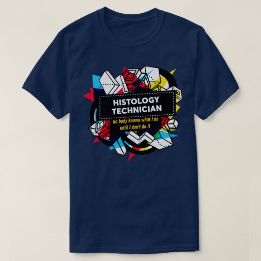 HISTOLOGISCHE TECHNICIËN T-SHIRT (Design voorkant)