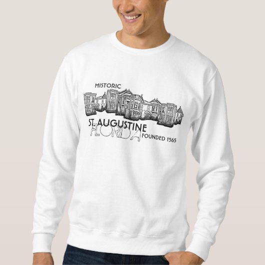 Historic St. Augustine Florida  sweatshirt (Voorkant)