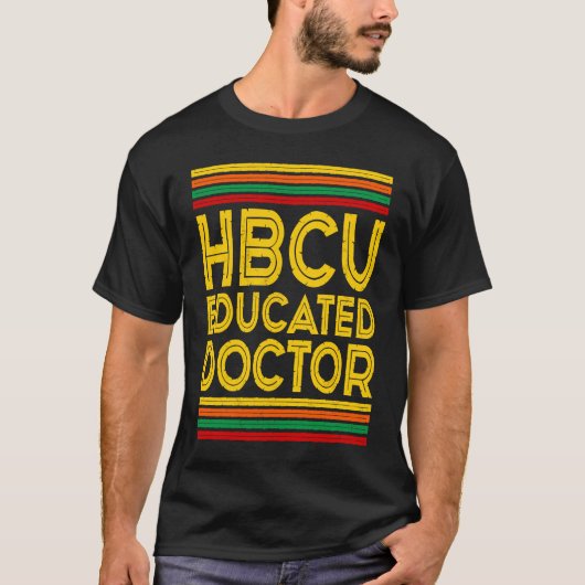 Historical Black College Alumni HBCU Educated Doc T-shirt (Voorkant)