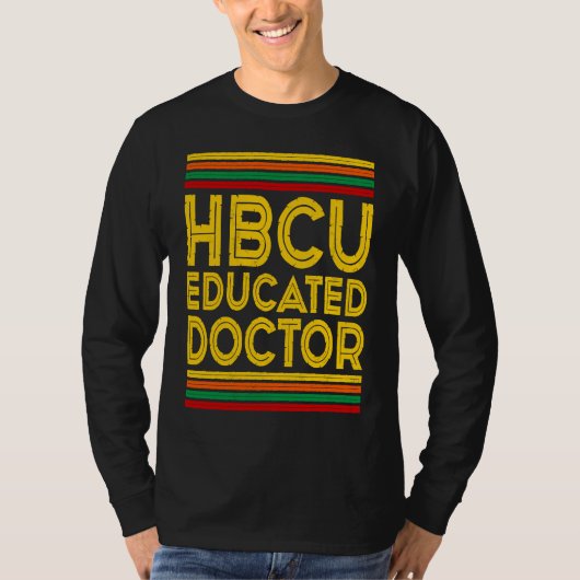 Historical Black College Alumni  HBCU Educated Doc T-shirt (Voorkant)