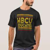 Historical Black College Alumni HBCU Educated T-shirt (Voorkant)