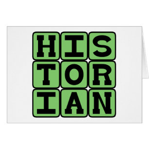 Historien, Gardien de l'Histoire