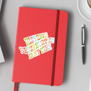 Historisch behoud is mijn vibe, conservator sticker