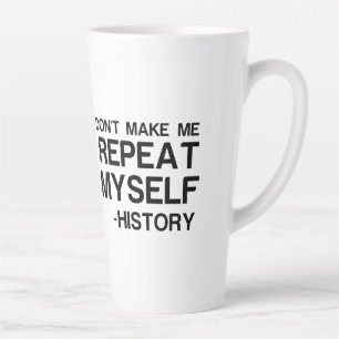 HISTORY DONT MAAKT ME MIJ MYZELF TERUG LATTE MOK