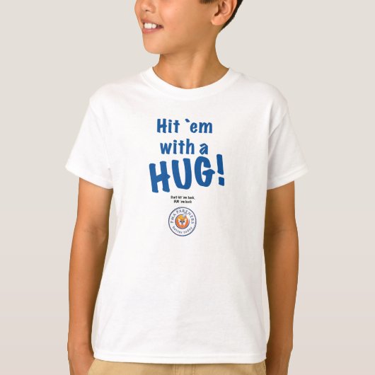 Hit `em with a HUG! Kids' Hanes T-Shirt (Devant)