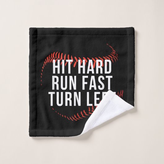 Hit Hard Run Fast Turn Left Drôle Lecteur De Baseb (Gant de toilette)