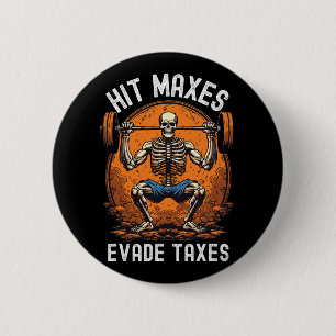 Hit Maxes Ontwijken Belastingen Grappige Gym Bodyb Ronde Button 5,7 Cm