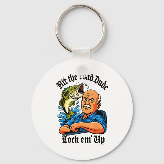 Hit The Road Dude Lock Em' Up Funny Design  Sleutelhanger (Voorkant)