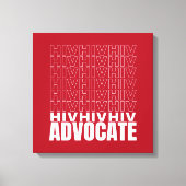 HIV HIV Advocate Canvas Afdruk (Voorkant)