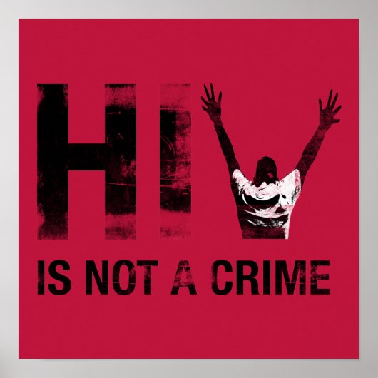 HIV is geen misdaad - HIV AIDS Awareness Poster (Voorkant)