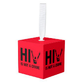 HIV is geen misdaad - HIV Stigma Awareness Kubus Ornament (Voorkant hoekig)