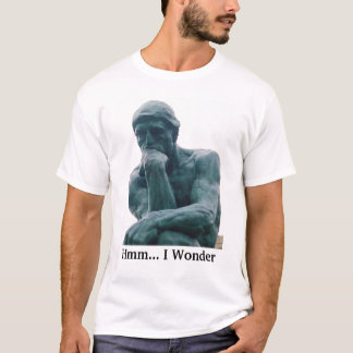Hmm... I Wonder (denker) shirt