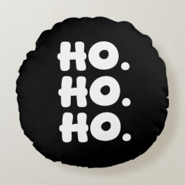HO. HO. HO. Black & White Chic & Playful Christmas Rond Kussen