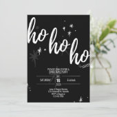 Ho Ho Ho Fête de Noël Invitation Black moderne (Debout devant)