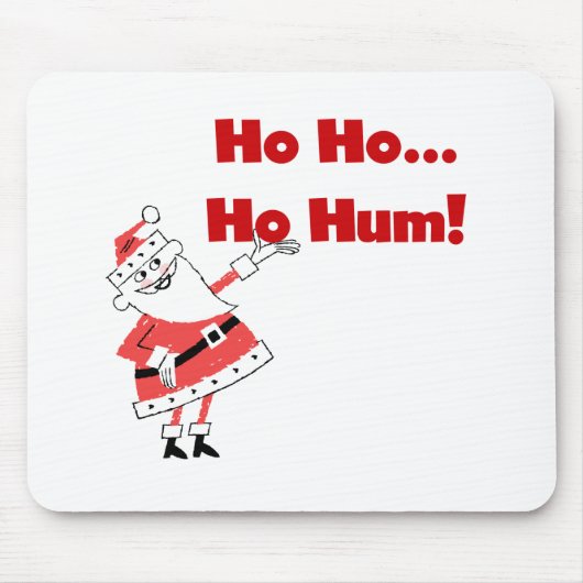 Ho Ho Ho Hum Santa T-shirts en cadeaus Muismat (Voorkant)