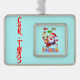 Ho Ho Ho Mijn Beste Vriend Verzilverd Kader Ornament