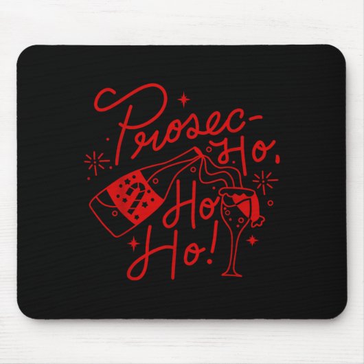 Ho Ho Ho Prosecco Christmas Tee Funny Wine Lover H Muismat (Voorkant)
