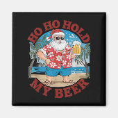Ho Ho Hold My Beer Beach Santa Funny Christmas Magneet (Voorkant)