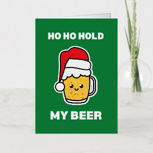 HO HO HOLD MY BEER SCHATTIGE BEER SANTA FOLIE WENSKAART