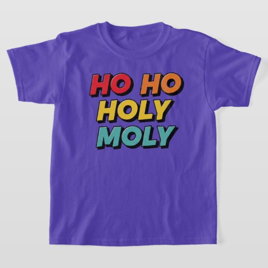 Ho Ho Holy Moly Christma T-shirt (Laagn)