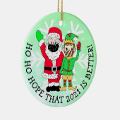 Ho Ho Hoop dat 2021 beter kerstfeest is Keramisch Ornament (Rechts)