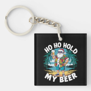 Ho Ho Hou Mijn Bier Vast Kerstmis in Juli Zomer Si Sleutelhanger
