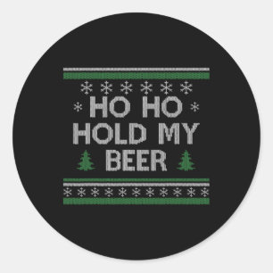 Ho Ho Hou mijn bier vol met lelijke kerst Drink S Ronde Sticker