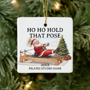 Ho Ho Houd die pose Grappige aangepaste Pilates-st Keramisch Ornament