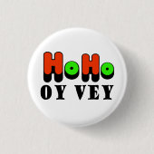 Ho Ho Oy Vey Chrismukkah Button (Voorkant)