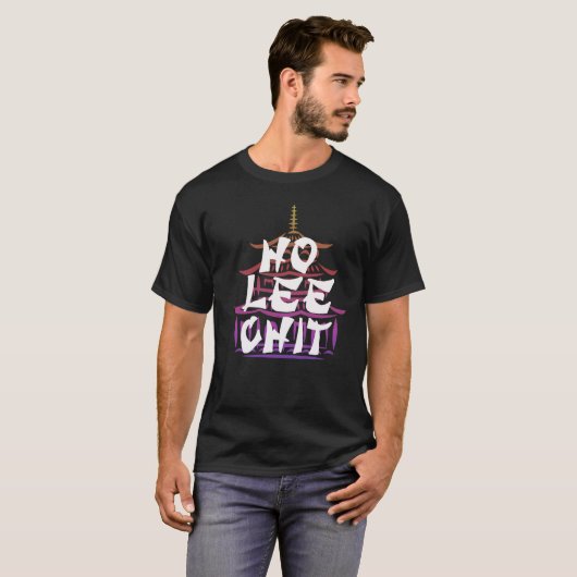 Ho Lee Chit Unisex Shirt, Grappig T-shirt Design (Voorkant volledig)