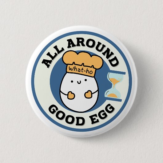 Ho, rondom Good Egg Ronde Button 5,7 Cm (Voorkant)